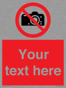 Custom No photography Sign